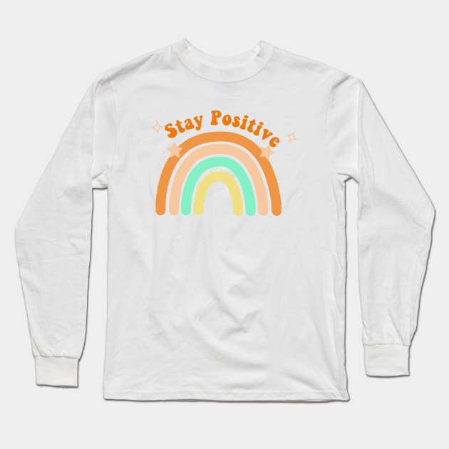 Stay positive Long Sleeve T-Shirt by Vintage Dream